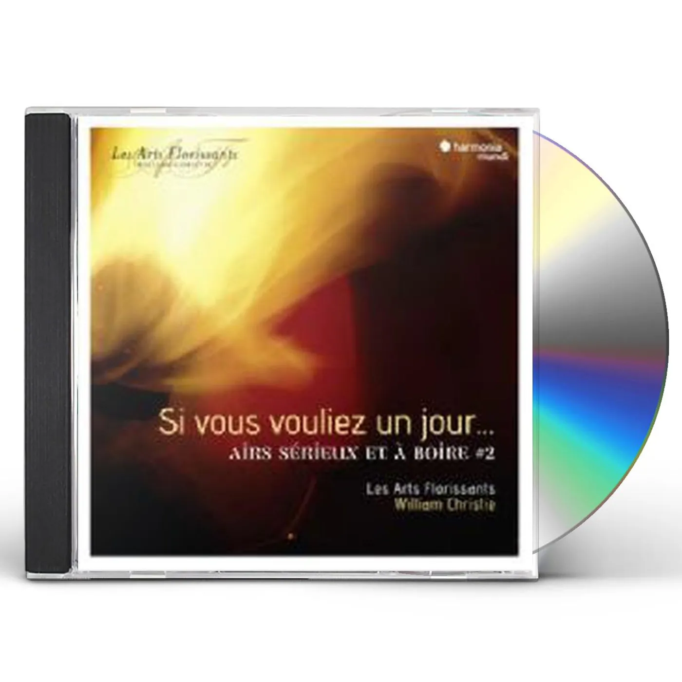 Arts Florissants SI VOUS VOULIEZ UN JOUR AIRS SERIEUX ET A BOIRE 2 CD