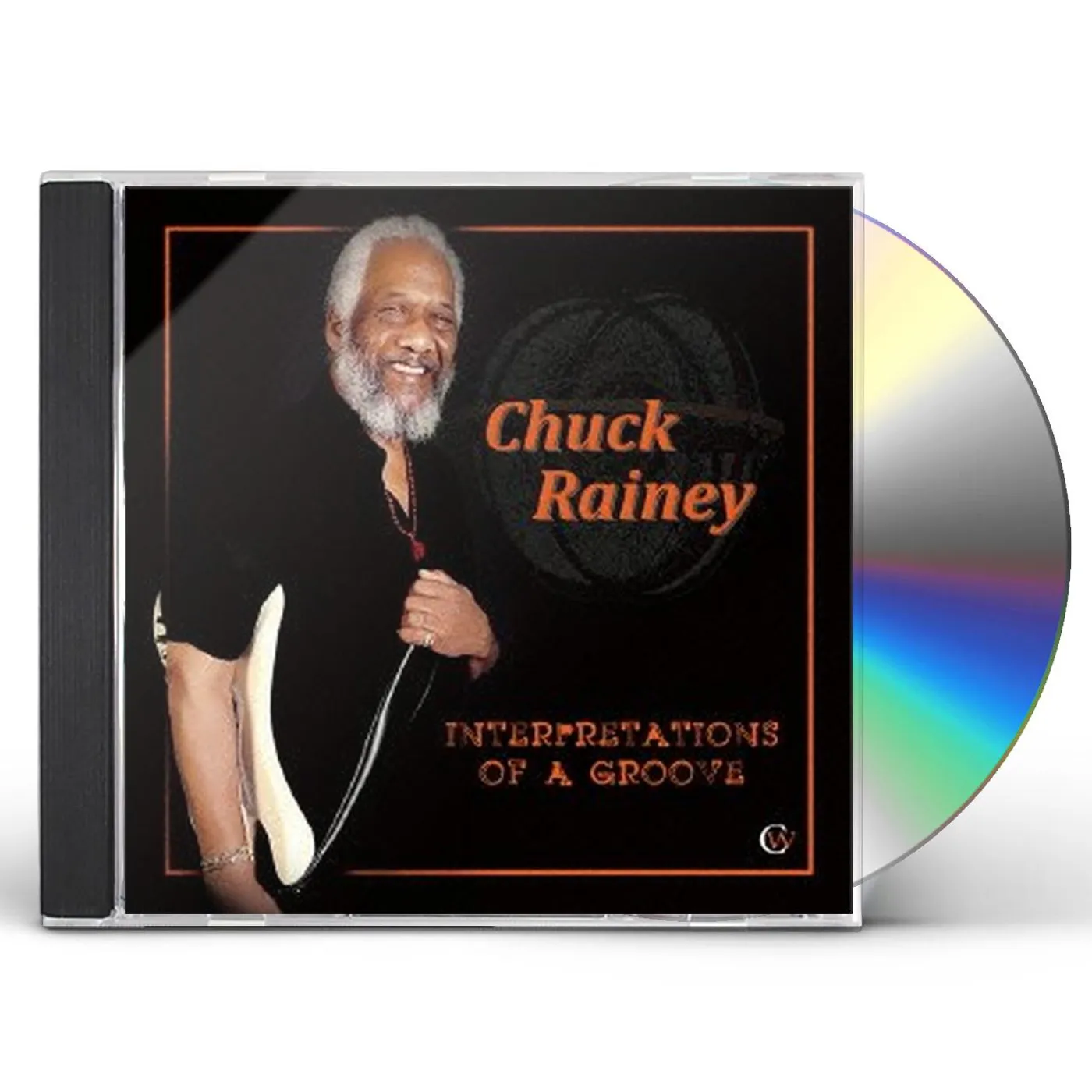 Chuck Rainey INTERPRETATIONS OF A GROOVE CD