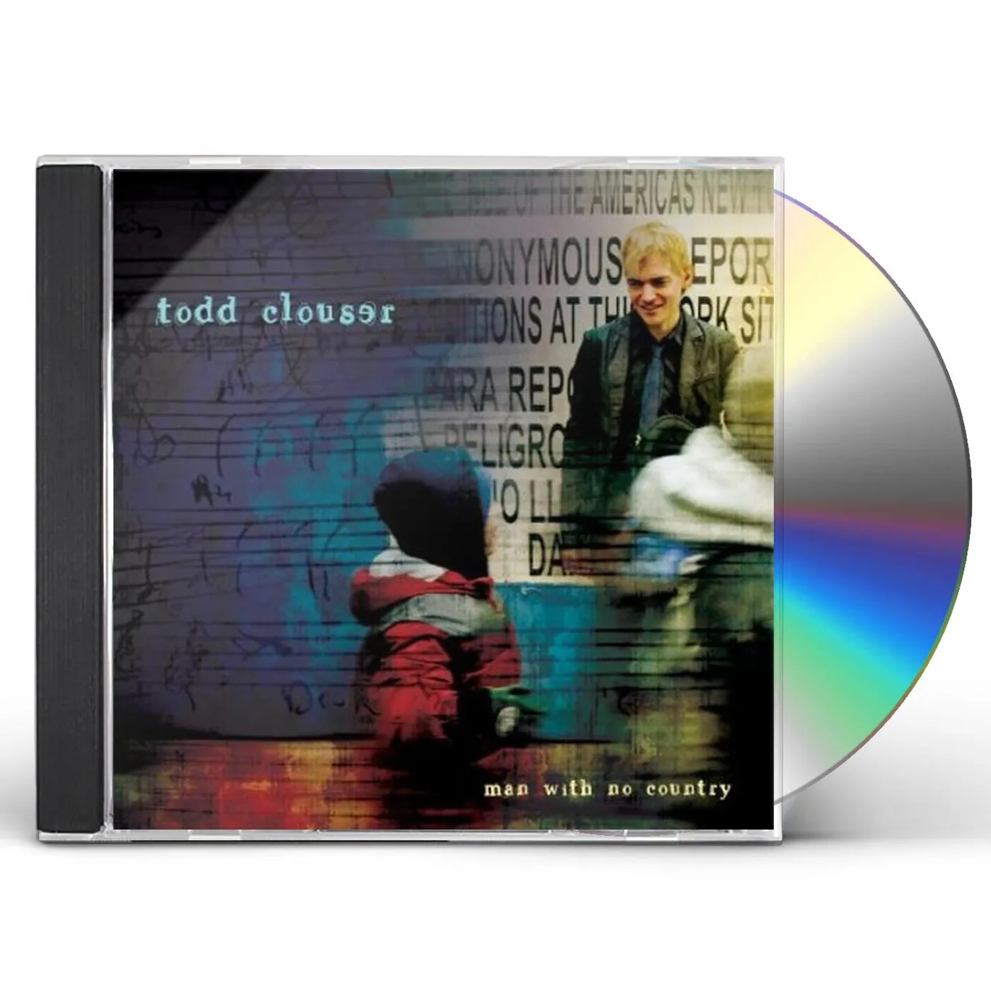 Todd Clouser MAN WITH NO COUNTRY CD