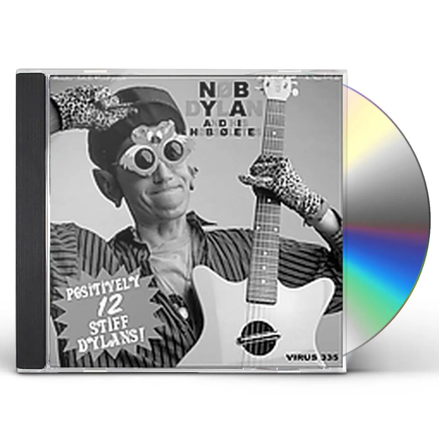 Nob Dylan & His Nobsoletes 12 POSITIVELY STIFF DYLANS CD