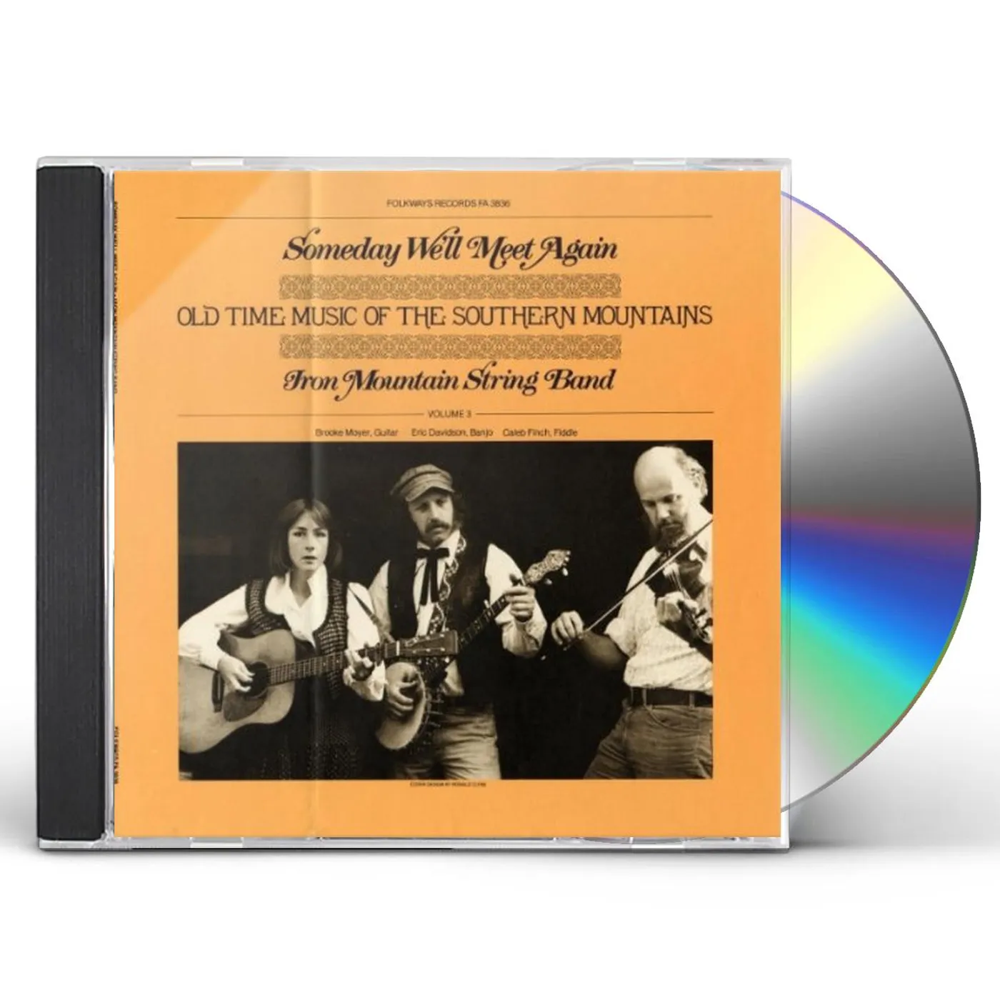 Iron Mountain String Band SOMEDAY WE'LL MEET AGAIN: OLD TIME MUSIC CD
