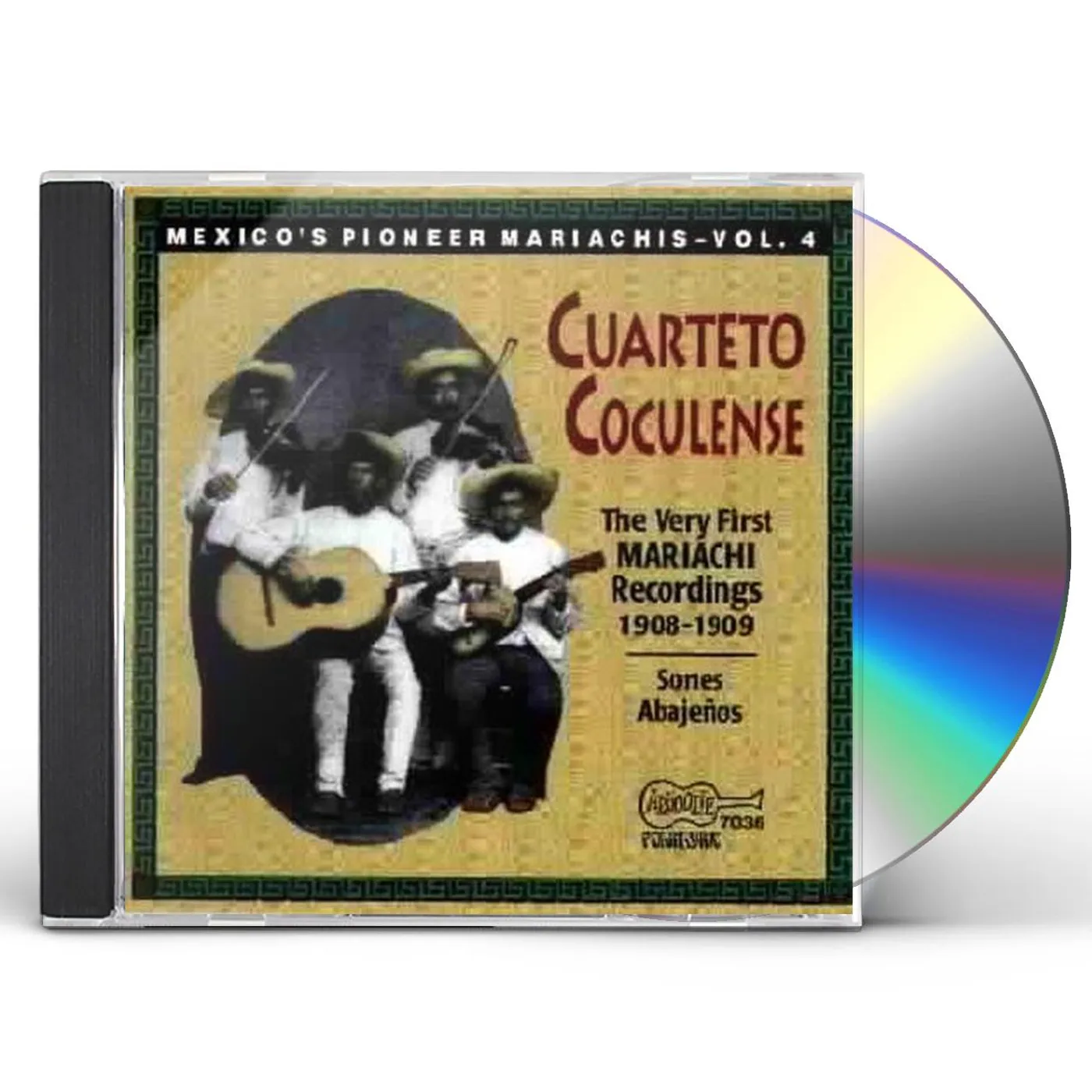 Cuarteto Coculense THE VERY FIRST RECORDED MARIACHIS: 1908-1909 CD