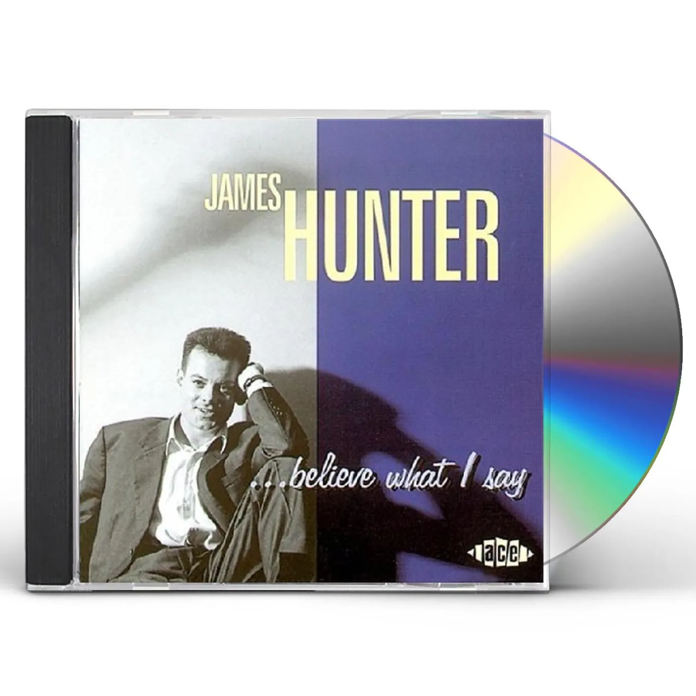 James Hunter BELIEVE WHAT I SAY CD