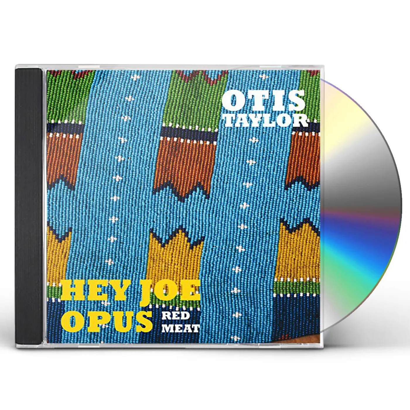 Otis Taylor HEY JOE OPUS RED MEAT CD