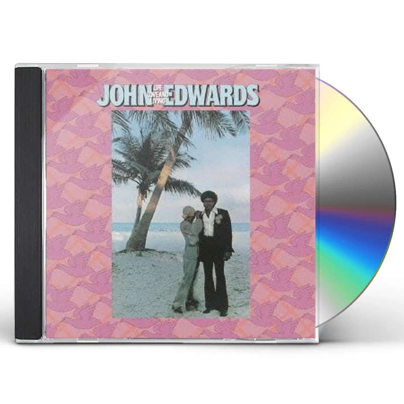 John Edwards LIFE LOVE & LIVING CD