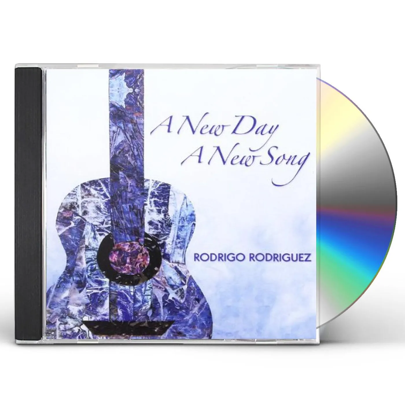 Rodrigo Rodriguez A NEW DAY A NEW SONG CD