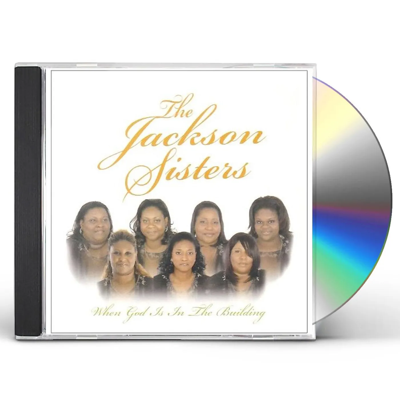 Jackson Sisters WHEN GOD IS IN THE BUILDING CD