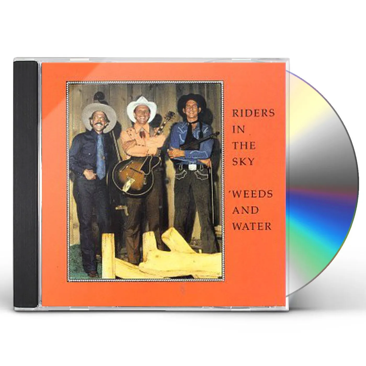 Riders In The Sky WEEDS & WATER CD