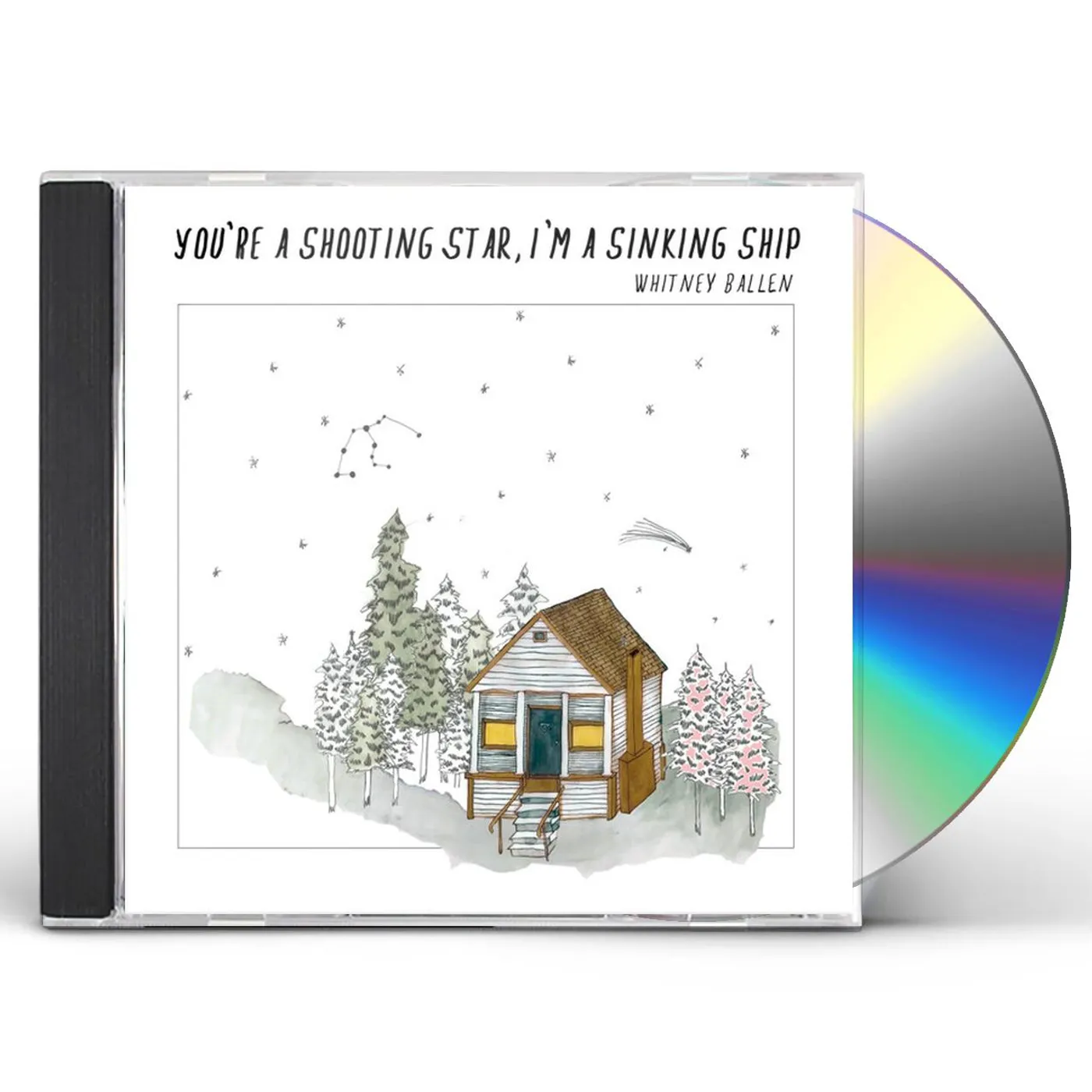 Whitney Ballen YOU'RE A SHOOTING STAR I'M A SINKING SHIP CD