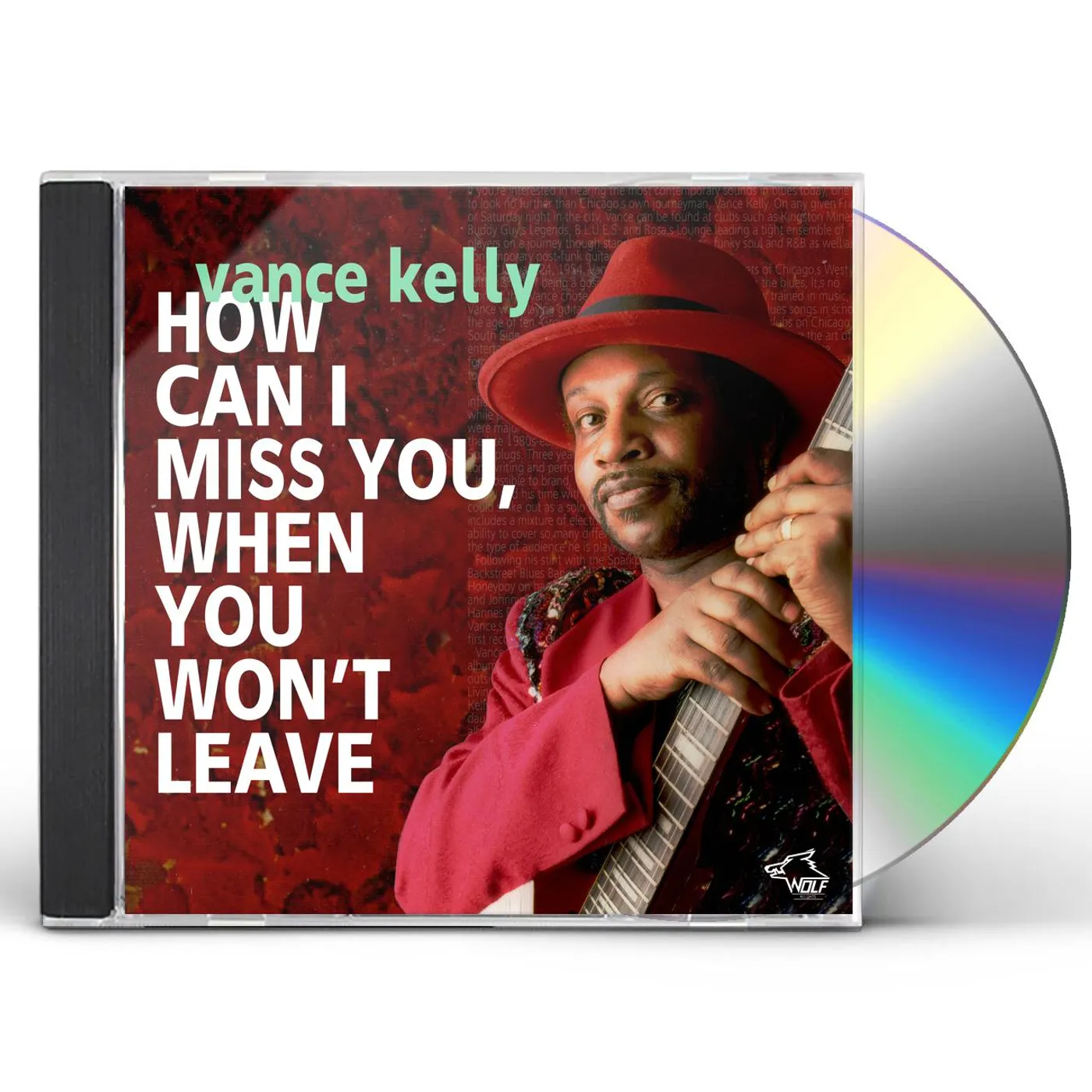 Vance Kelly HOW CAN I MISS YOU WHEN YOU WON'T LEAVE CD