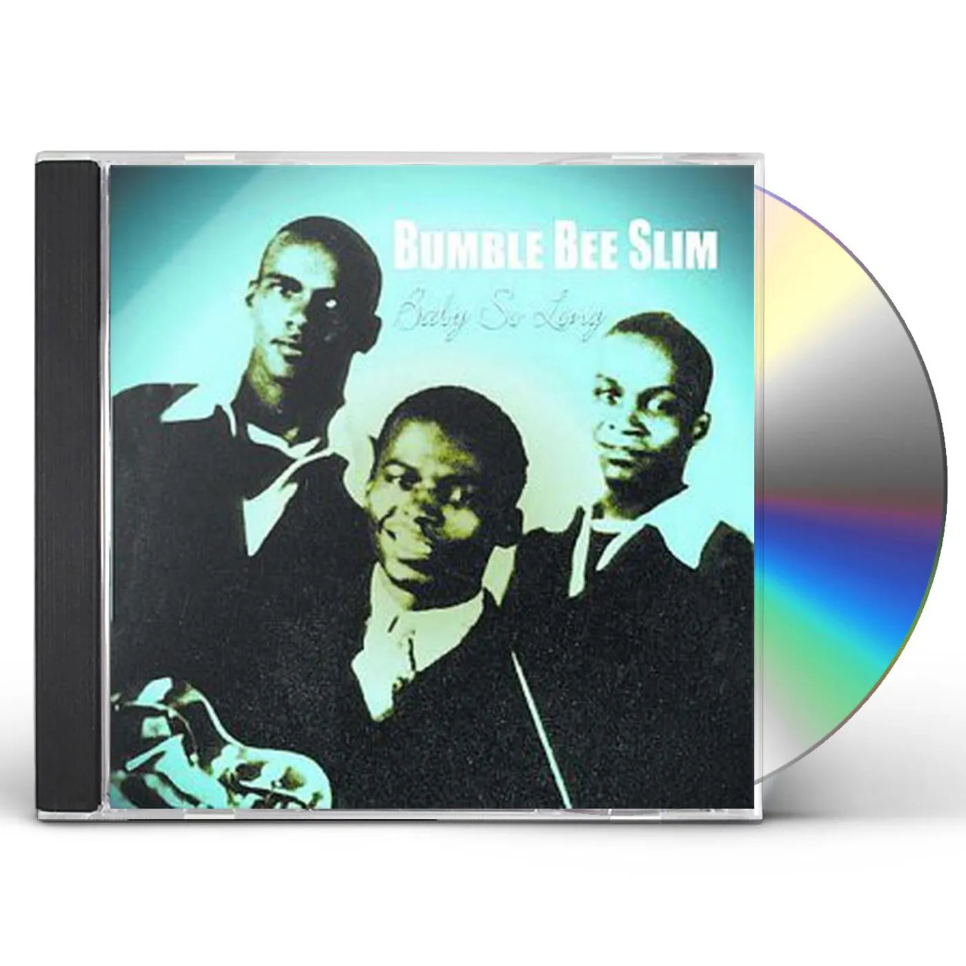 Bumble Bee Slim BABY SO LONG CD