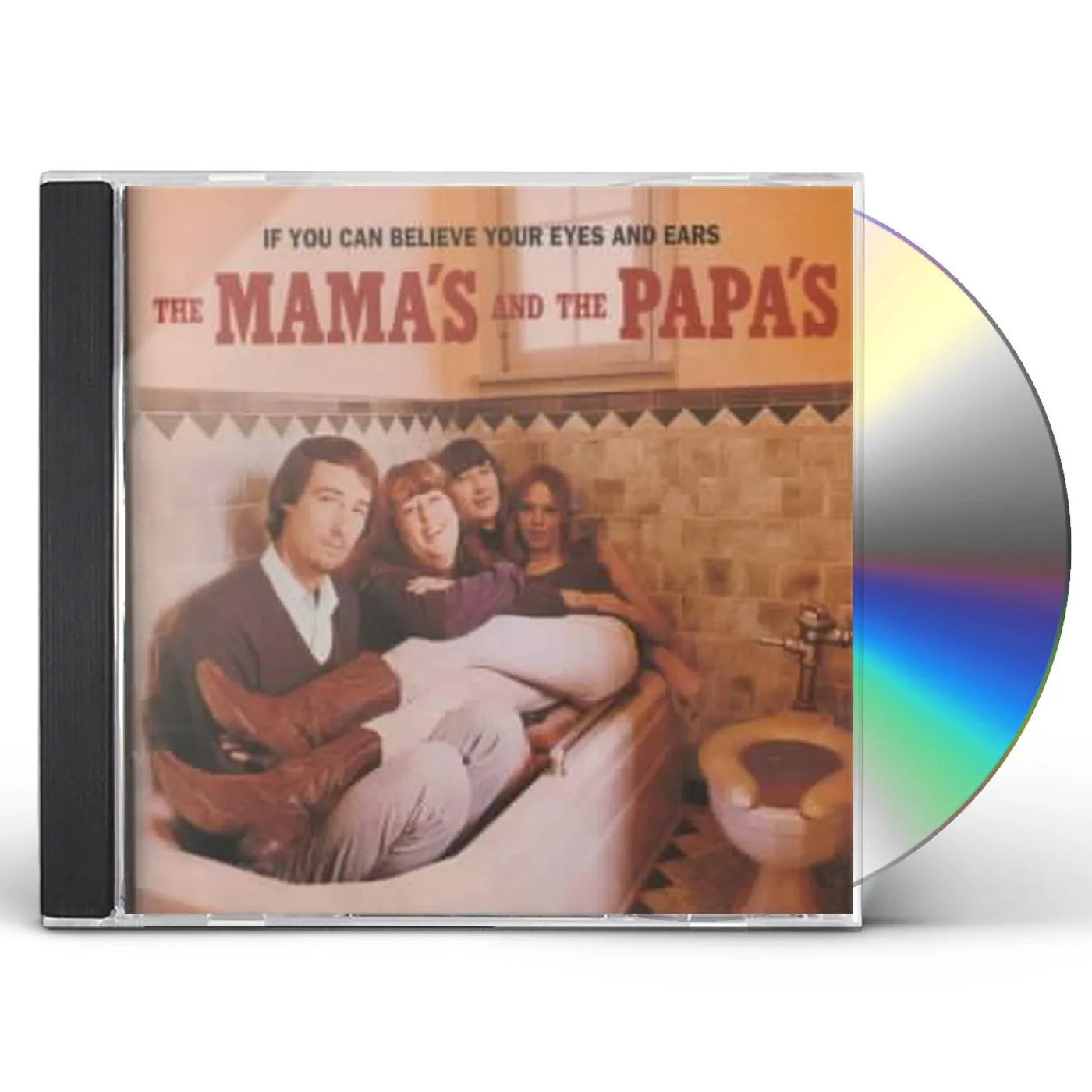 The Mamas & The Papas IF YOU CAN BELIEVE YOUR EYES & EARS CD