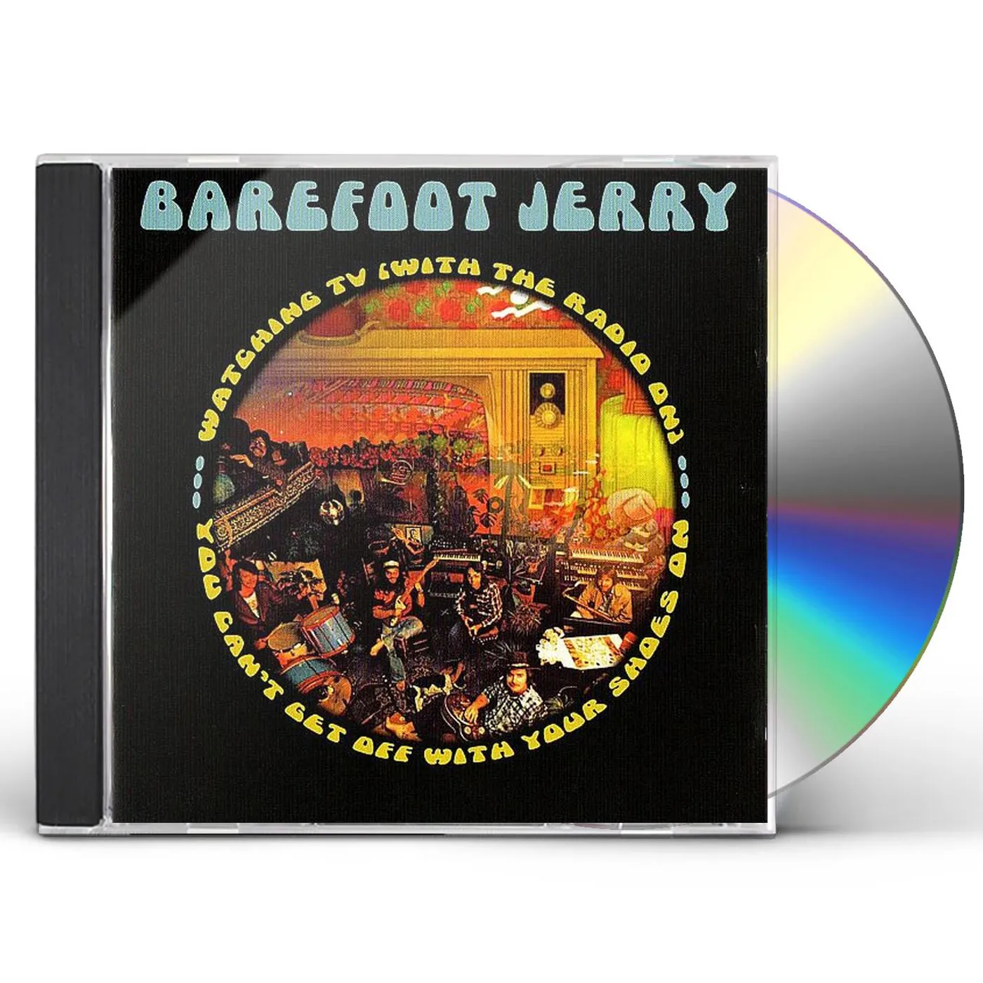 Barefoot Jerry YOU CAN'T GET OFF WITH YOUR SHOES ON CD