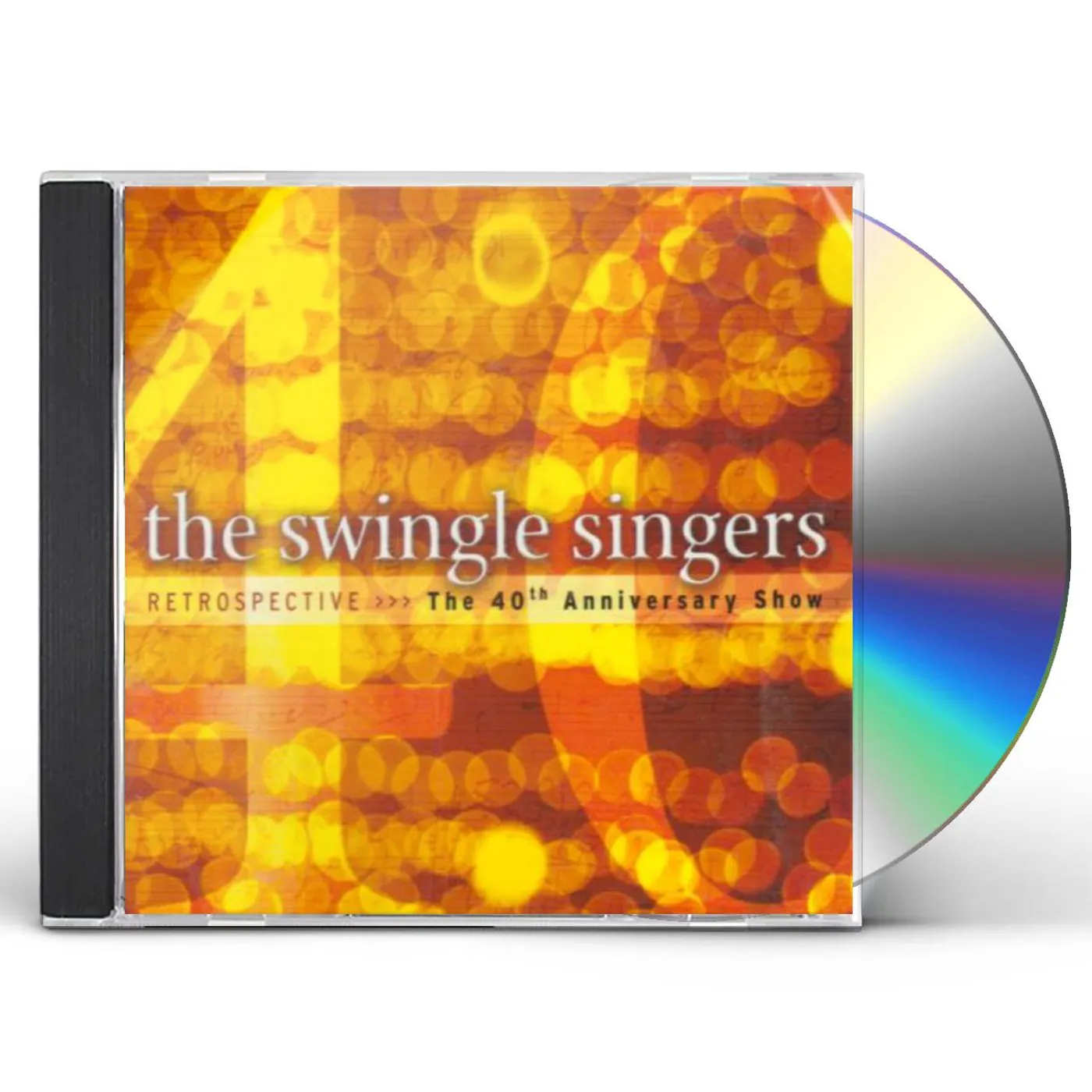 The Swingle Singers RETROSPECTIVE: 40TH ANNIVERSARY SHOW CD