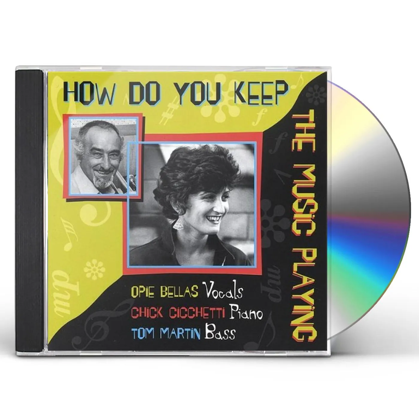 Opie Bellas HOW DO YOU KEEP THE MUSIC PLAYING CD