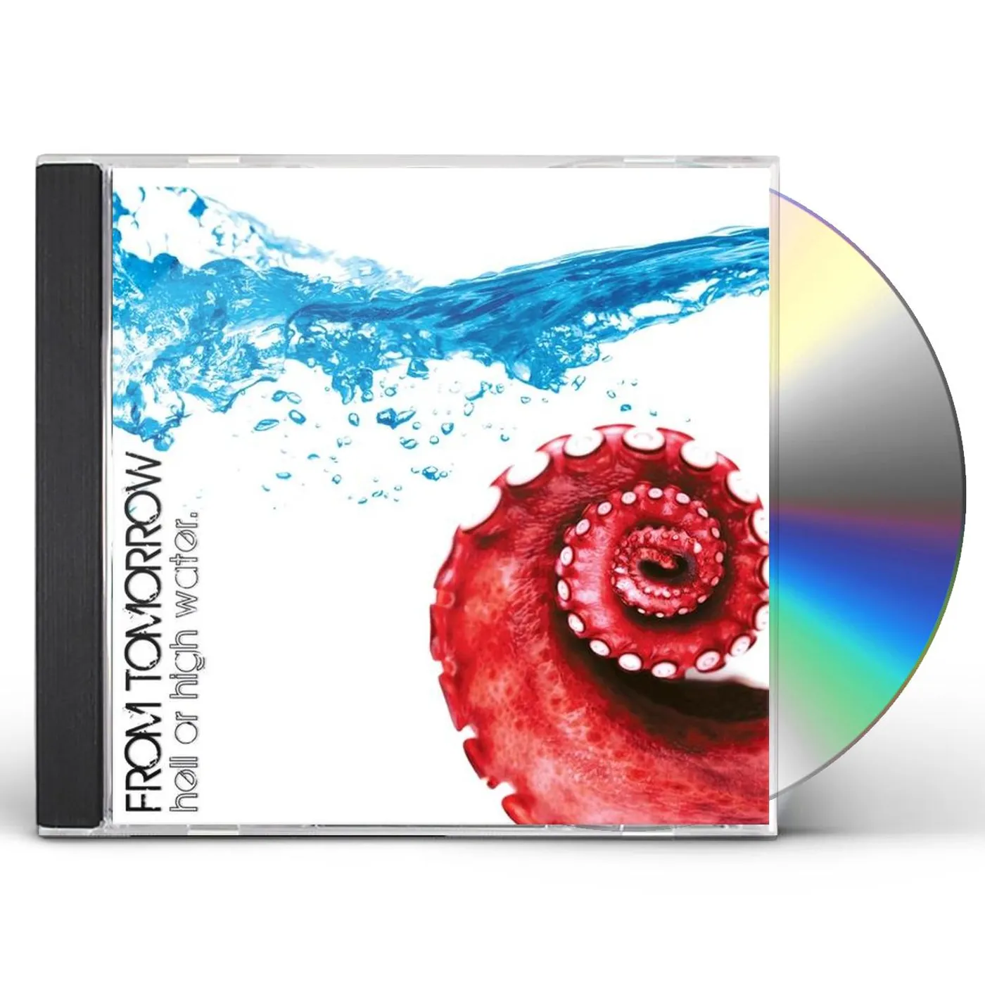 From Tomorrow HELL OR HIGH WATER CD