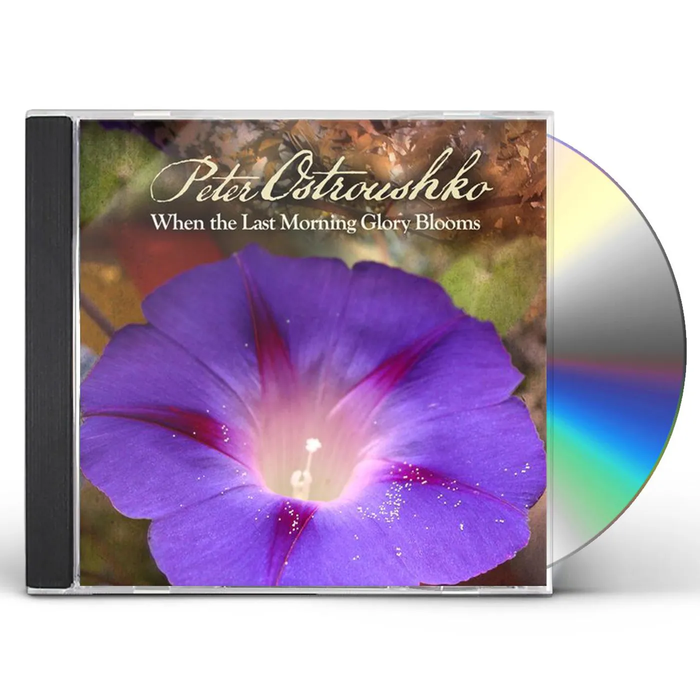 Peter Ostroushko WHEN THE LAST MORNING GLORY BLOOMS CD