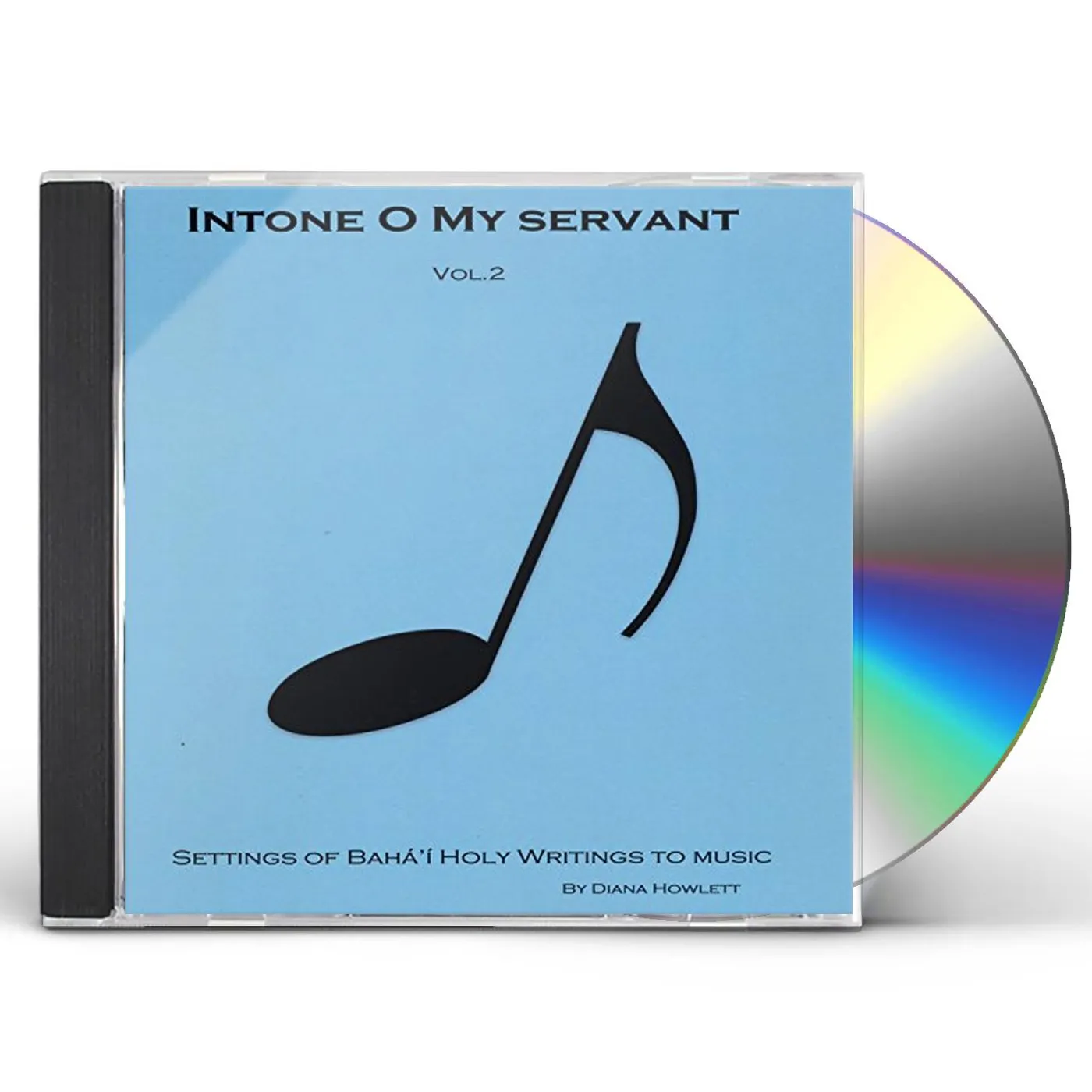 Diana Howlett INTONE O MY SERVANT 2 CD