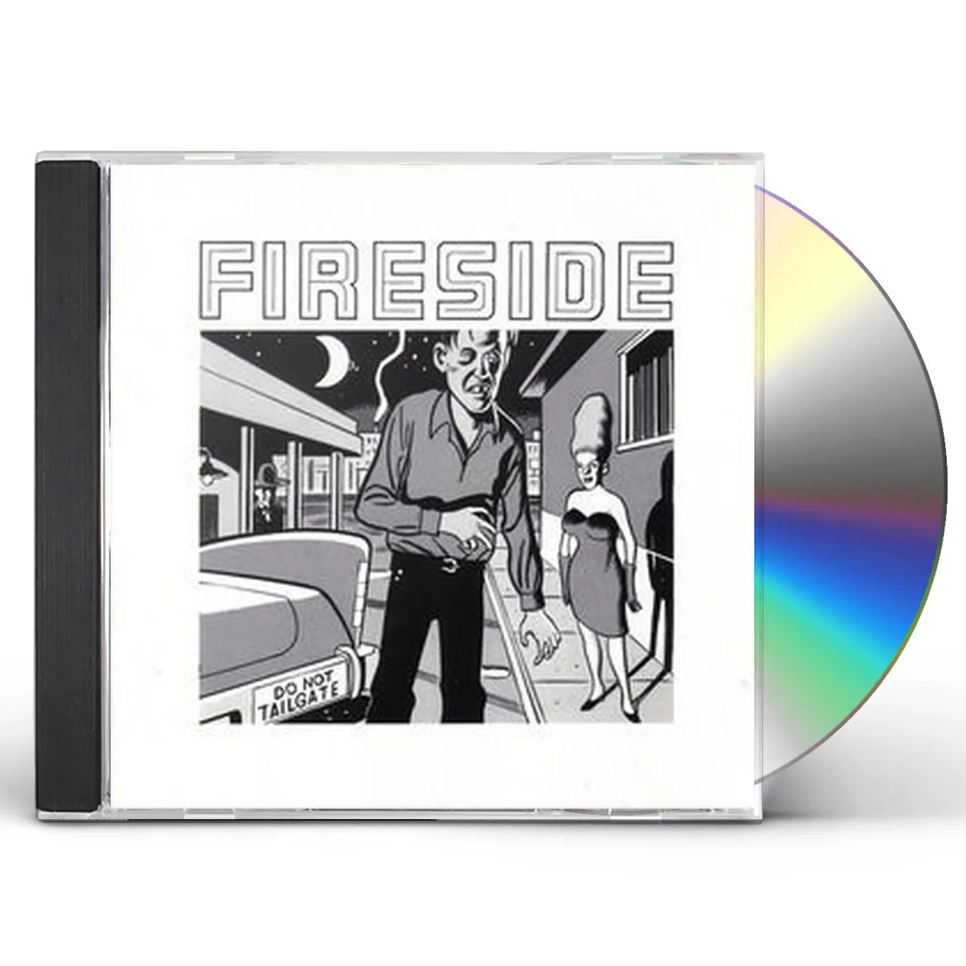 Fireside DO NOT TAILGATE CD