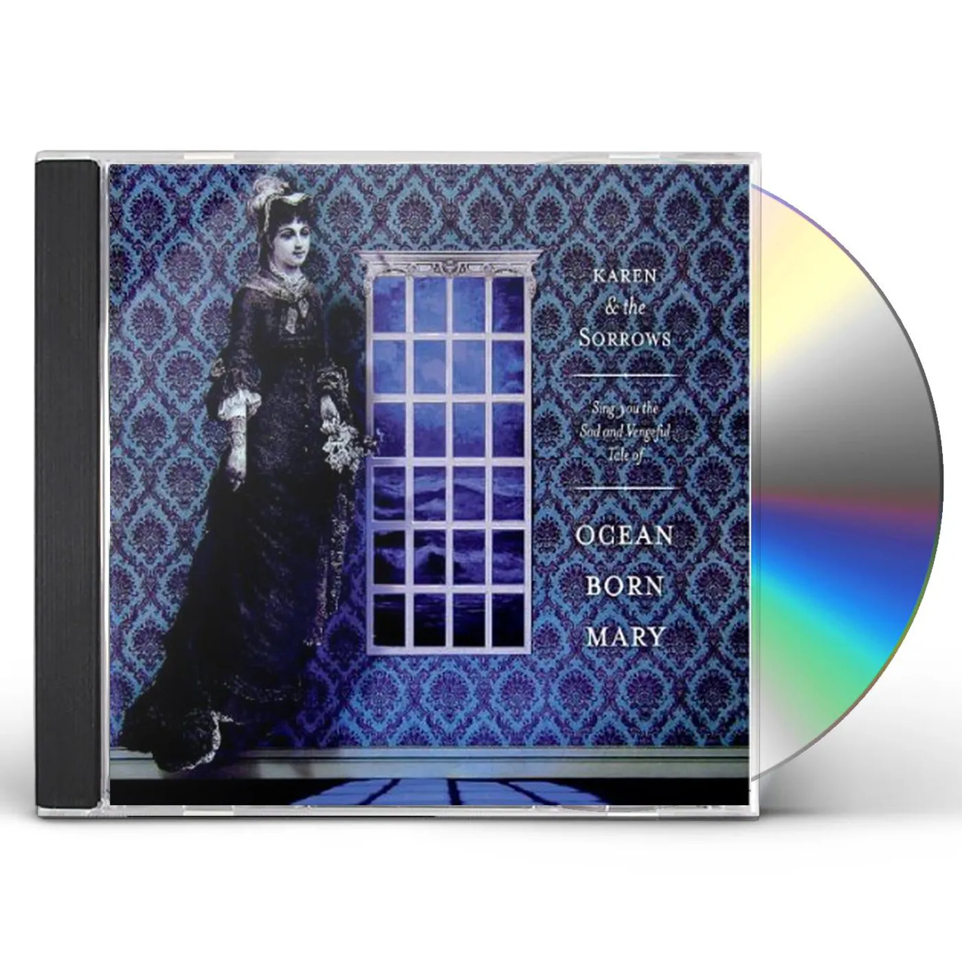 Karen & the Sorrows OCEAN-BORN MARY CD