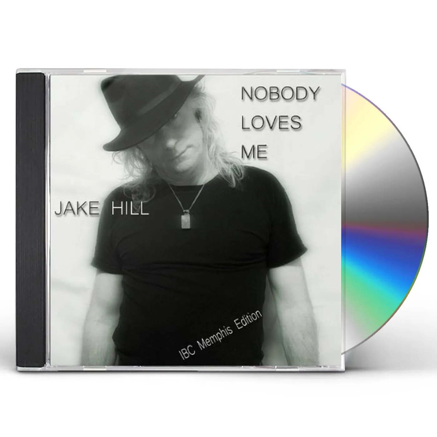 Jake Hill NOBODY LOVES ME CD