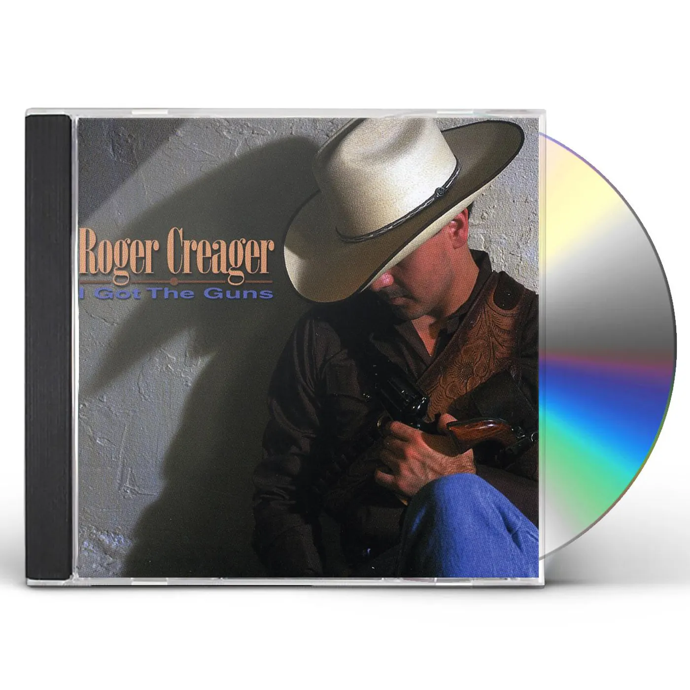 Roger Creager I GOT THE GUNS CD