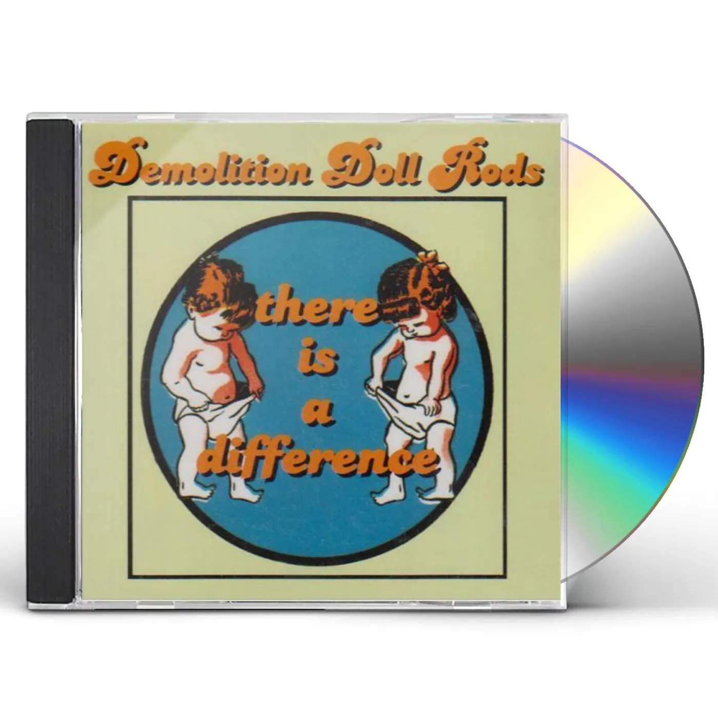 Demolition Doll Rods THERE IS A DIFFERENCE CD