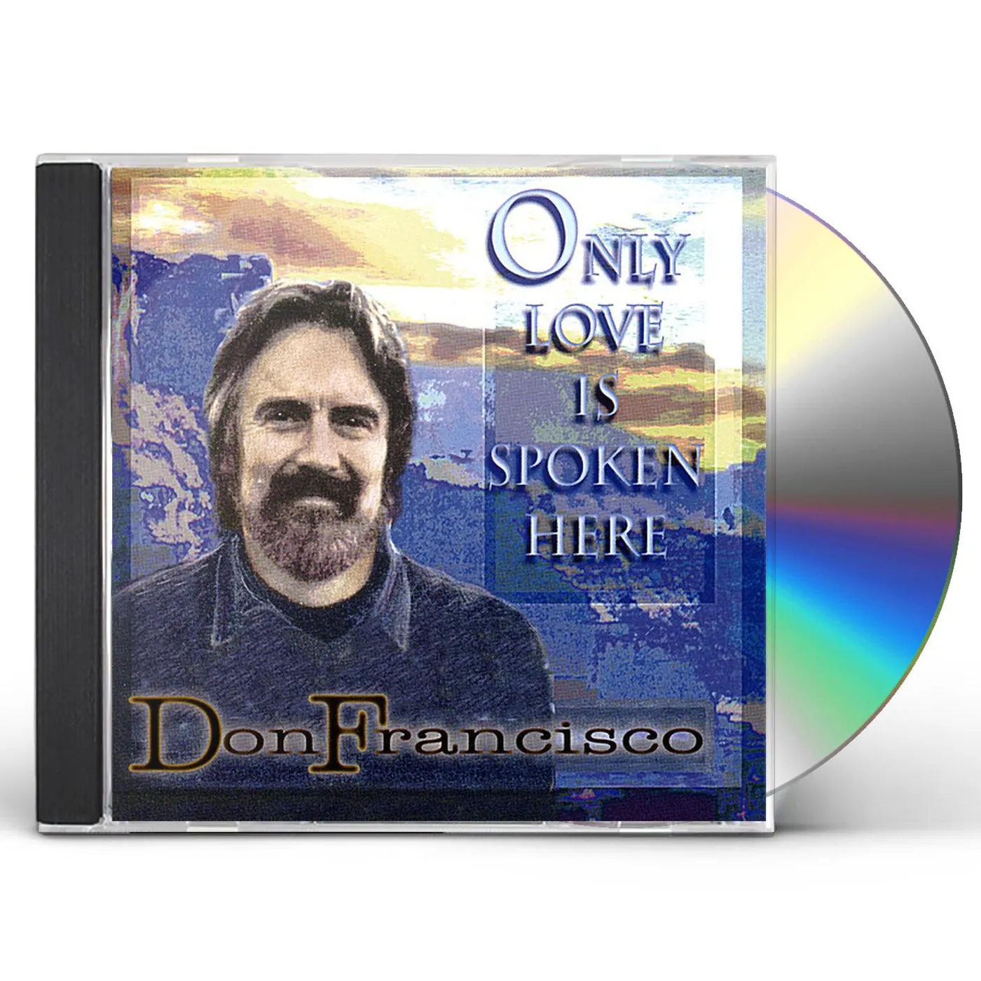 Don Francisco ONLY LOVE IS SPOKEN HERE CD