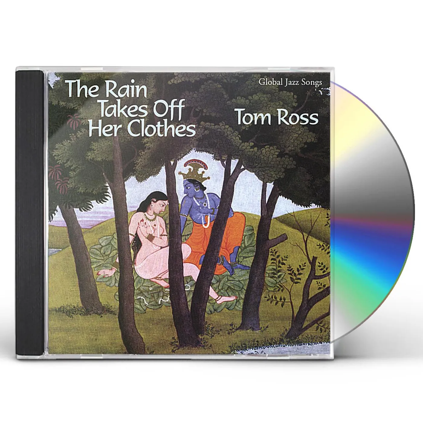 Tom Ross RAIN TAKES OFF HER CLOTHES CD