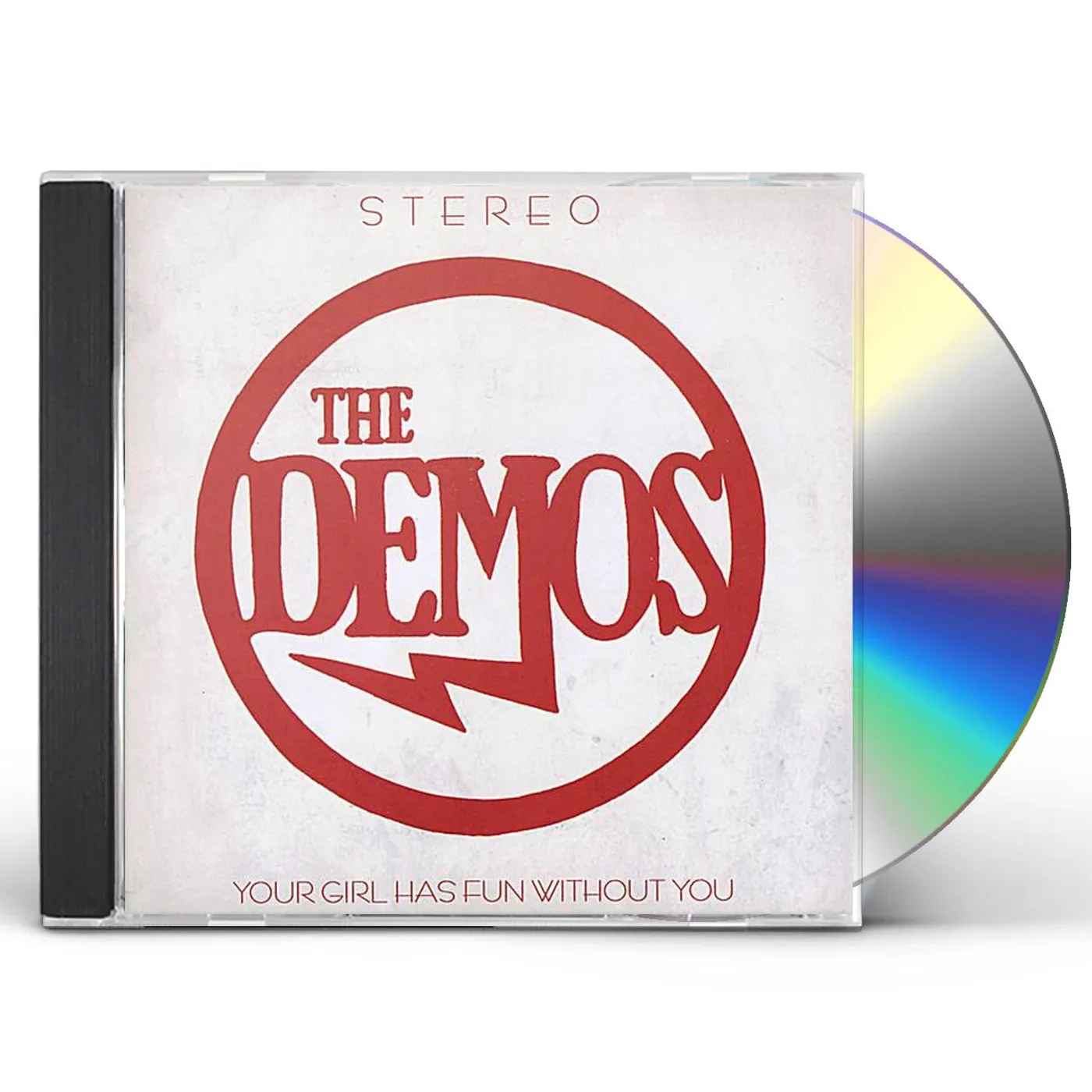 The Demos YOUR GIRL HAS FUN WITHOUT YOU CD