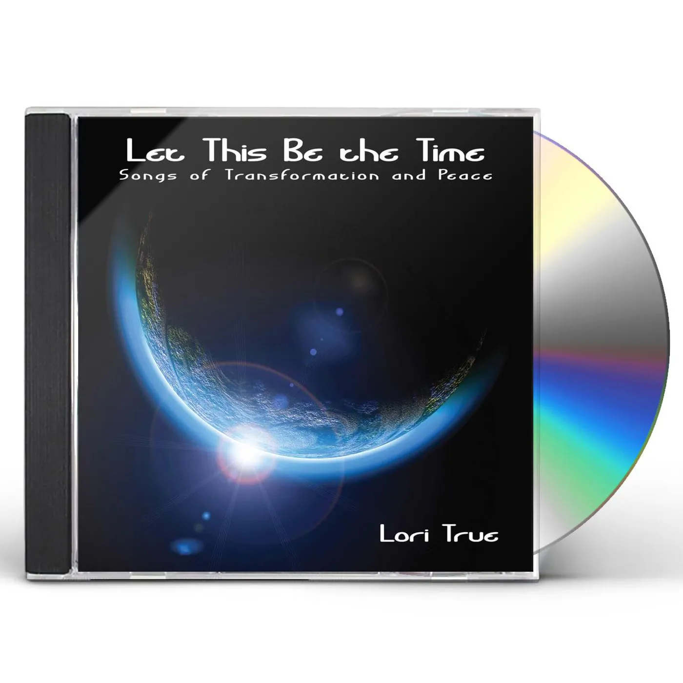 Lori True LET THIS BE THE TIME CD