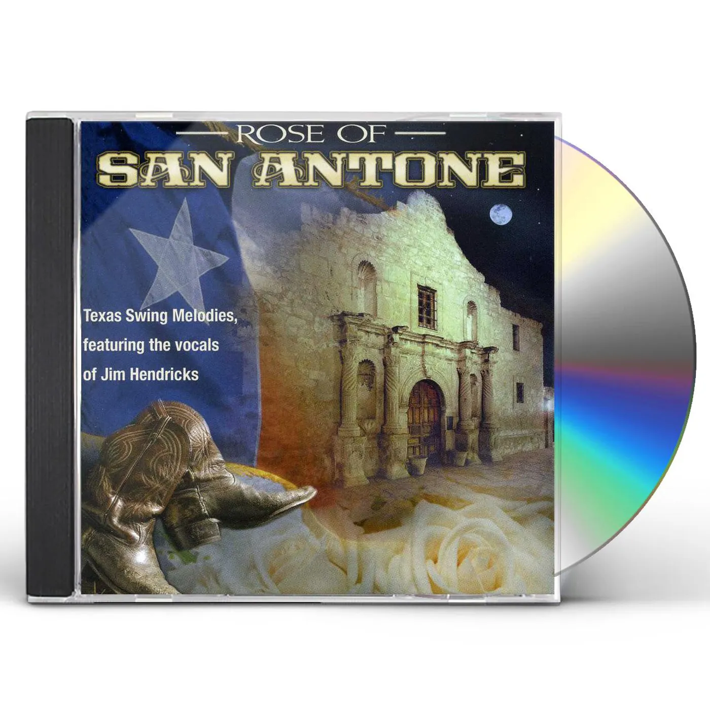 Jim Hendricks ROSE OF SAN ANTONE: CLASSIC TEXAS SWING MELODIES CD
