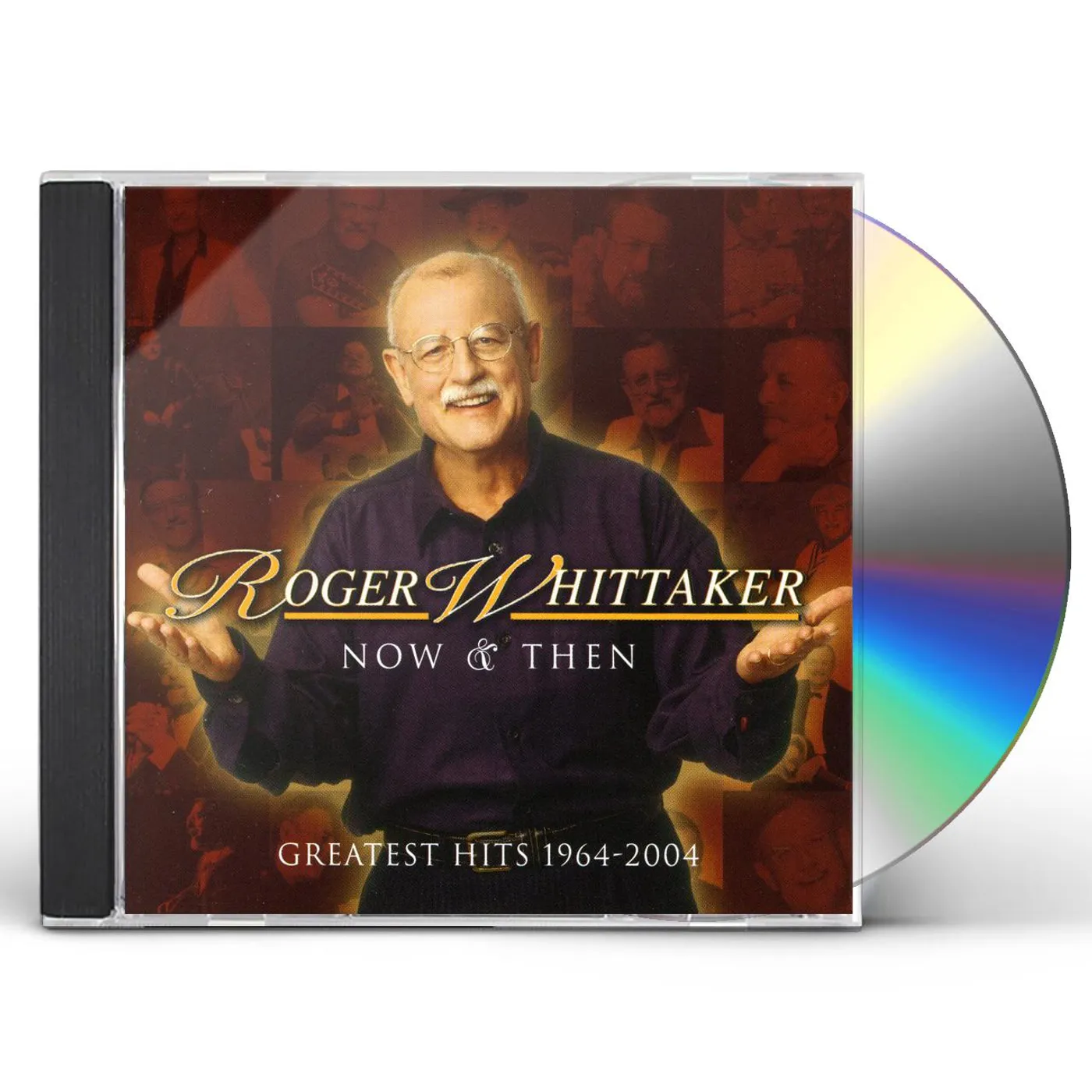 Roger Whittaker NOW & THEN: GREATEST HITS 1964-2004 CD