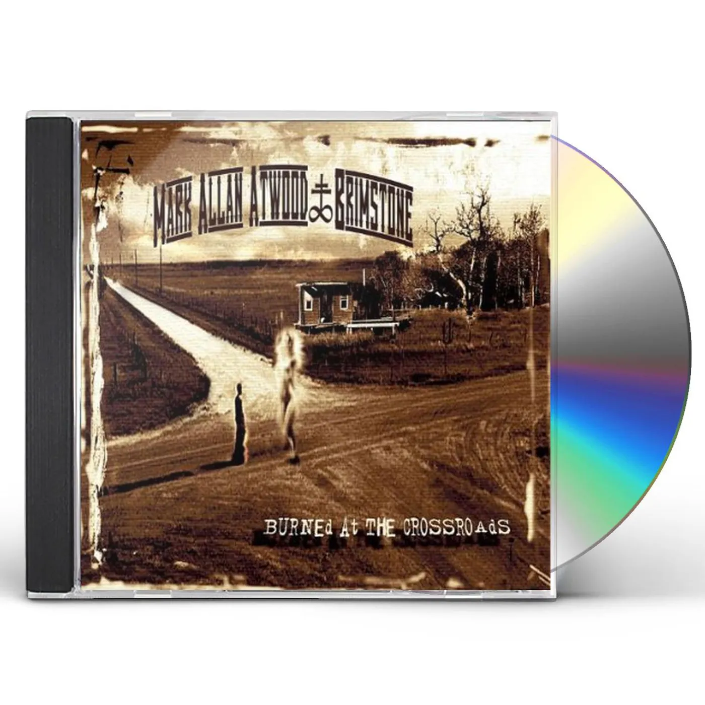 Mark Allan Atwood & Brimstone BURNED AT THE CROSSROADS CD