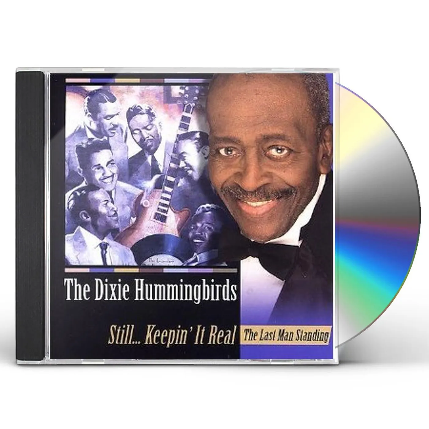 The Dixie Hummingbirds STILL KEEPING IT REAL CD