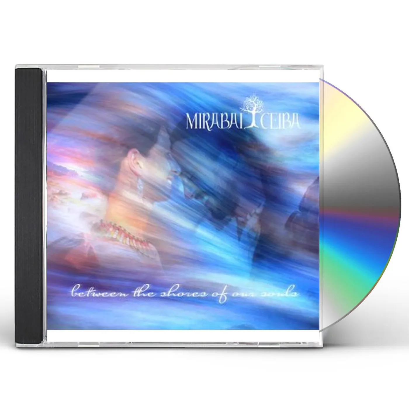 Mirabai Ceiba BETWEEN THE SHORES OF OUR SOULS CD