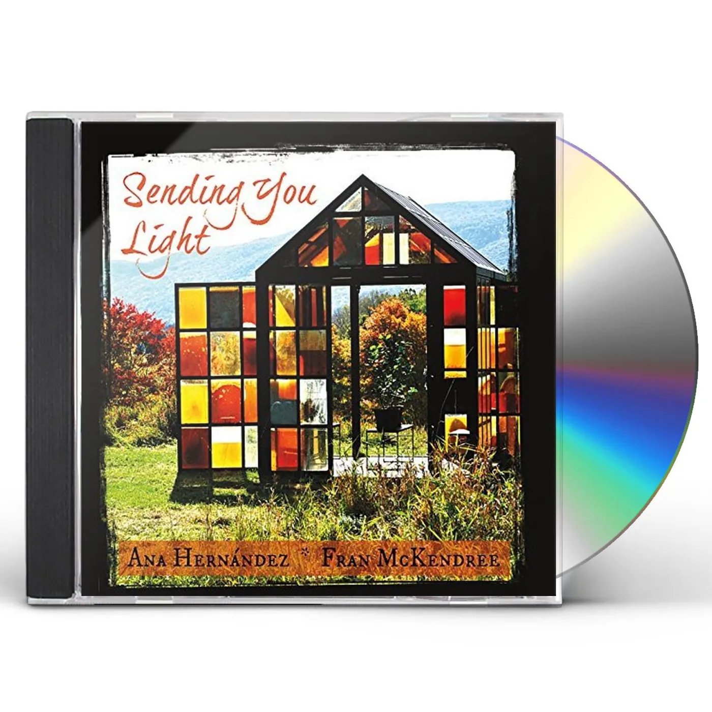 Ana Hernandez SENDING YOU LIGHT CD