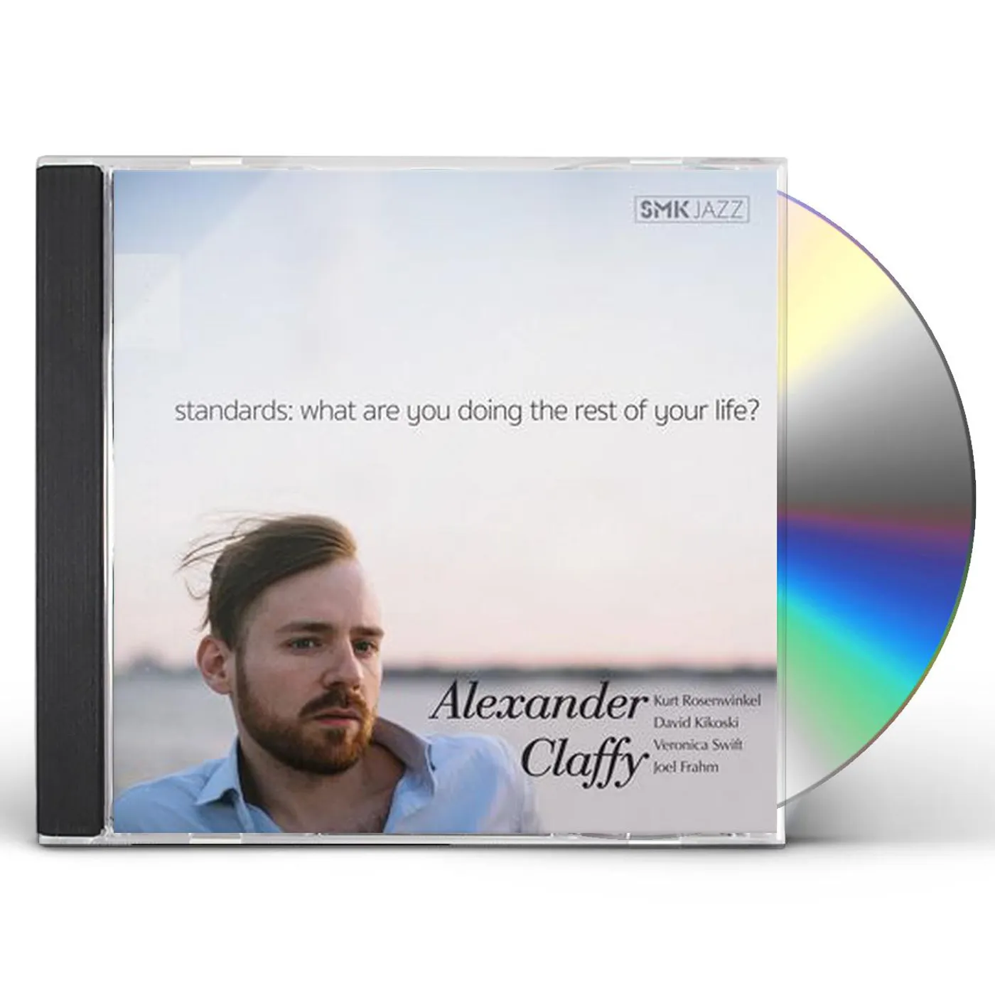 Alexander Claffy STANDARDS: WHAT ARE YOU DOING THE REST OF YOUR CD