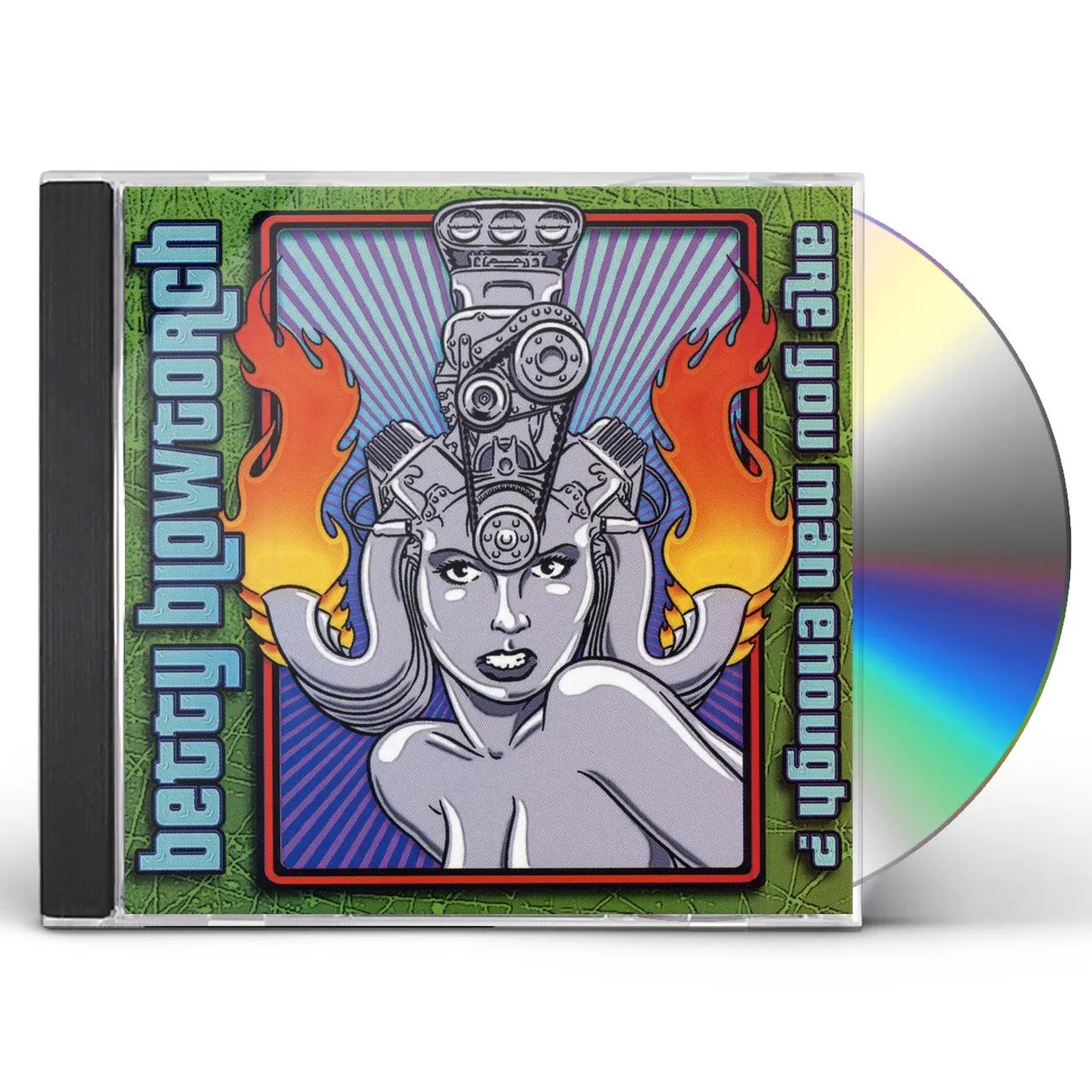 Betty Blowtorch ARE YOU MAN ENOUGH CD