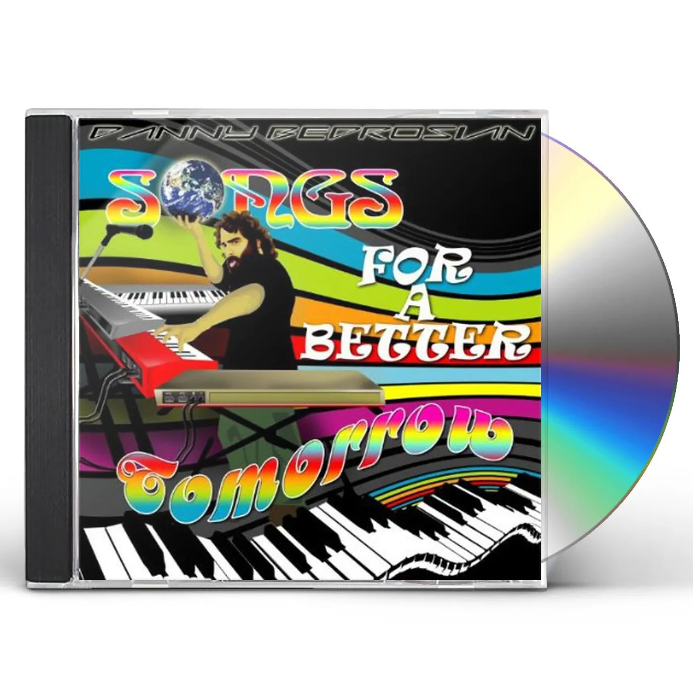 Danny Bedrosian SONGS FOR A BETTER TOMORROW CD