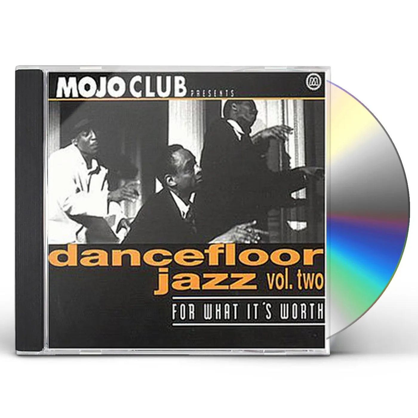 VOL. 2-MOJO CLUB-FOR WHAT IT' CD