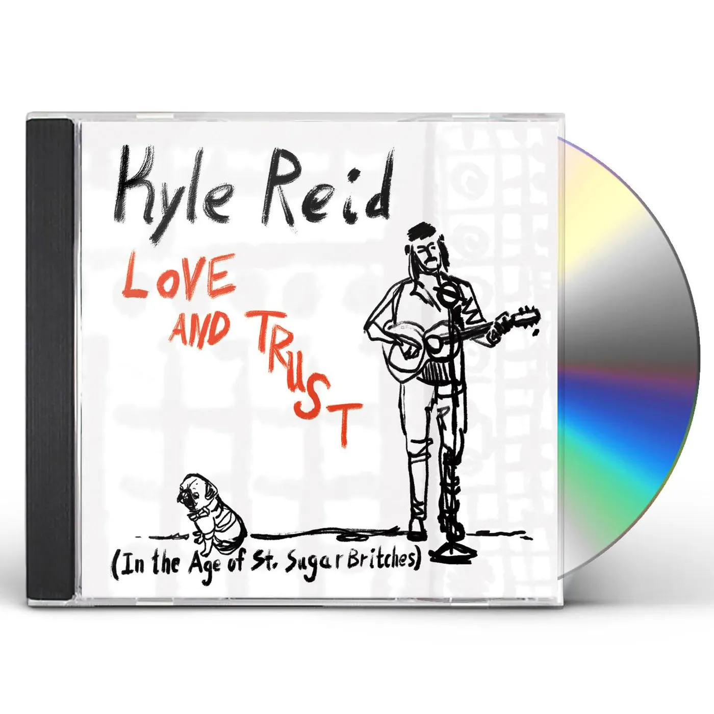 Kyle Reid LOVE & TRUST (IN THE AGE OF ST. SUGAR BRITCHES) CD