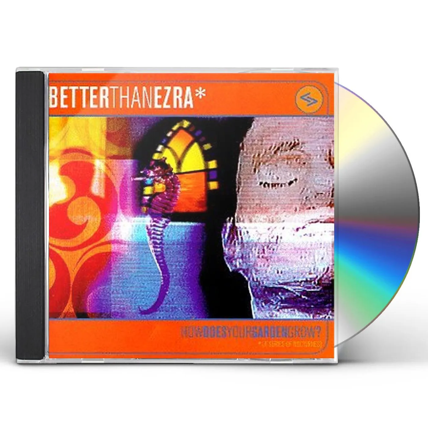 Better Than Ezra HOW DOES YOUR GARDEN GROW CD