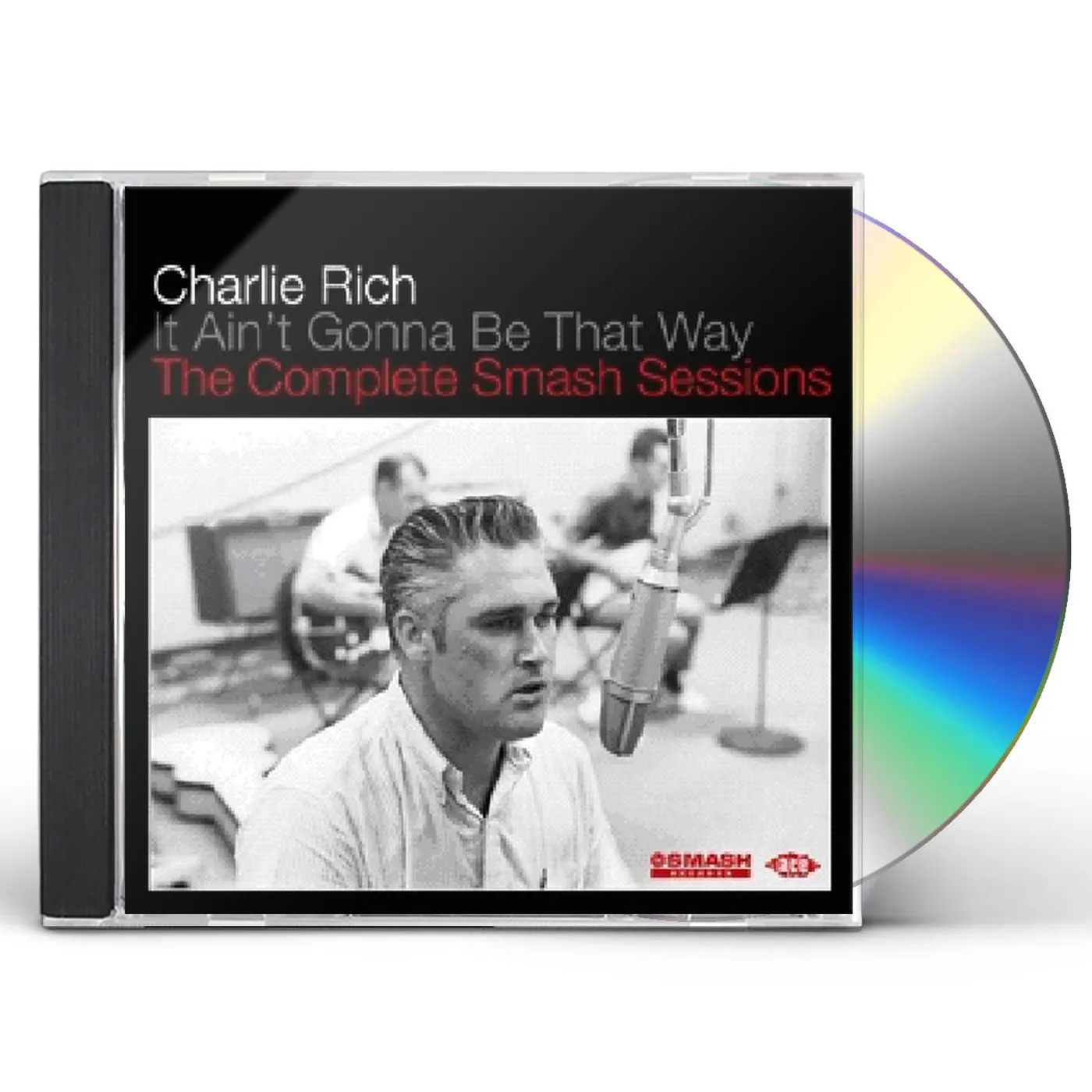 Charlie Rich IT AINT GONNA BE THAT WAY: COMPL SMASH SESSIONS CD