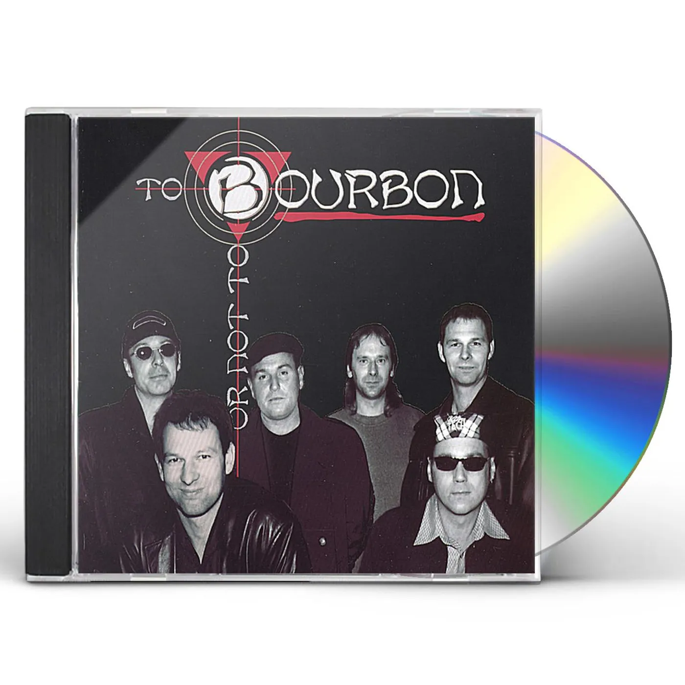 Bourbon 2 B OR NOT 2 B CD