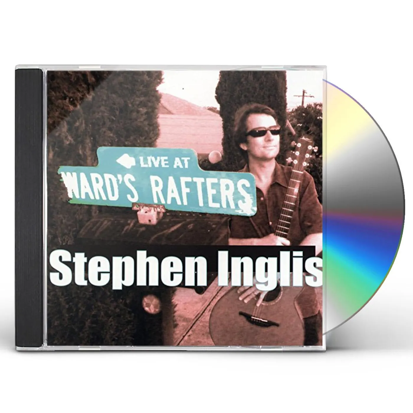 Stephen Inglis LIVE AT WARD'S RAFTERS CD