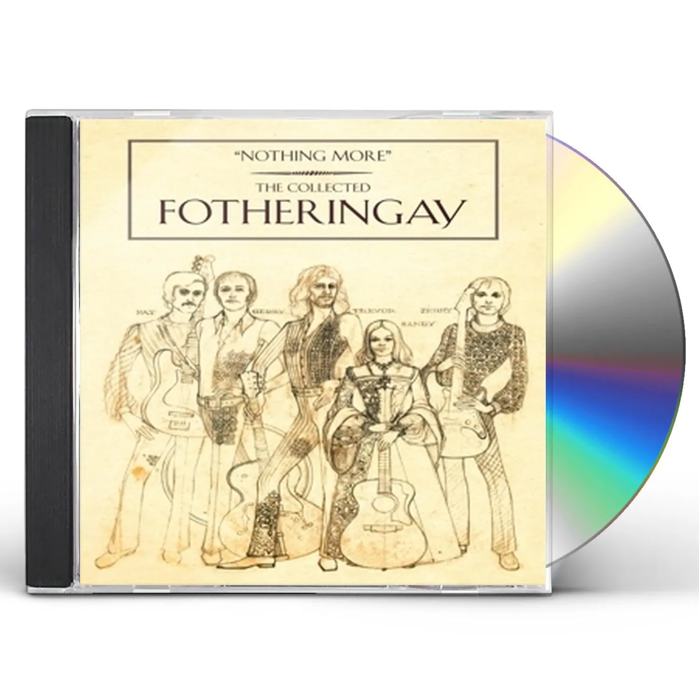 Fotheringay NOTHING MORE-THE COLLECTED CD