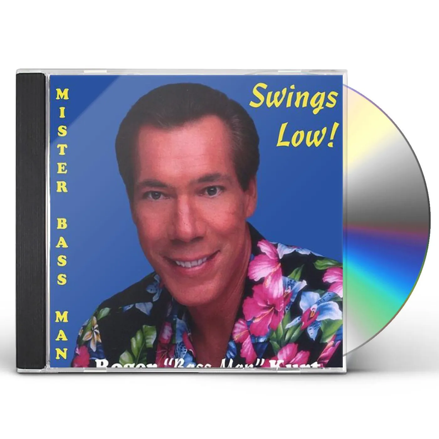 Roger "Bass Man" Kurt MISTER BASS MAN SWINGS LOW CD