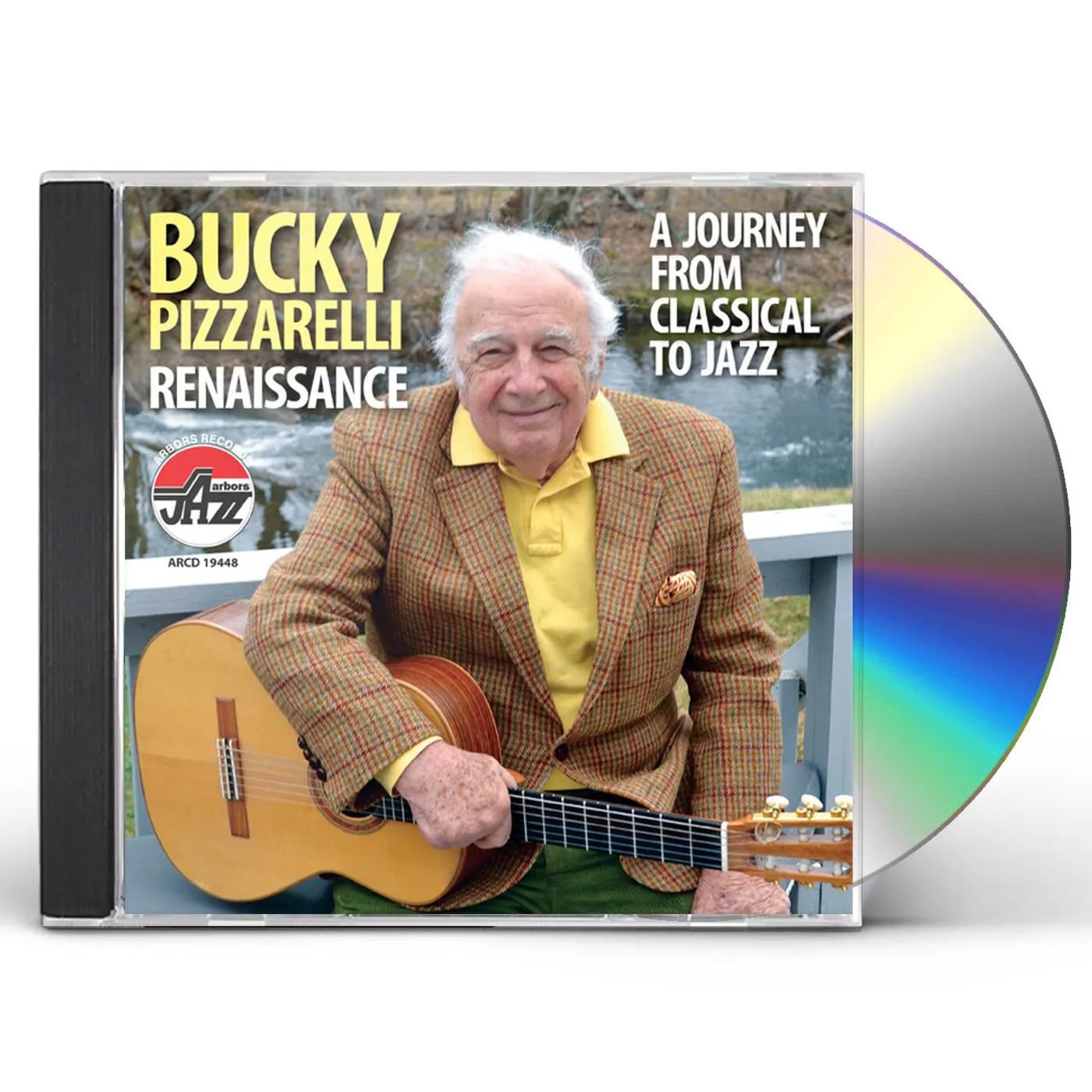 Bucky Pizzarelli RENAISSANCE: A JOURNEY FROM CLASSICAL TO JAZZ CD