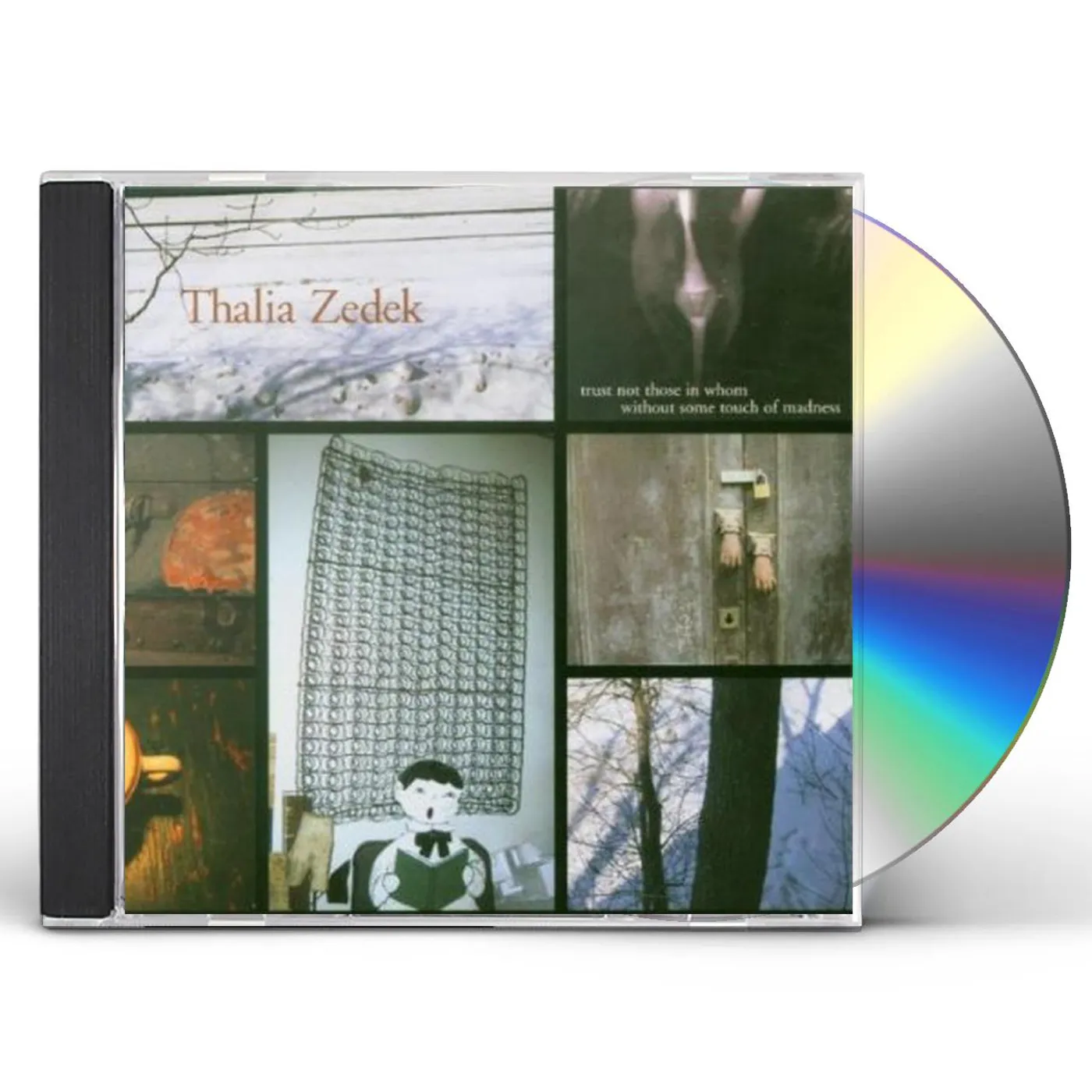 Thalia Zedek TRUST NOT THOSE IN WHOM WITHOUT SOME TOUCH OF MADN CD